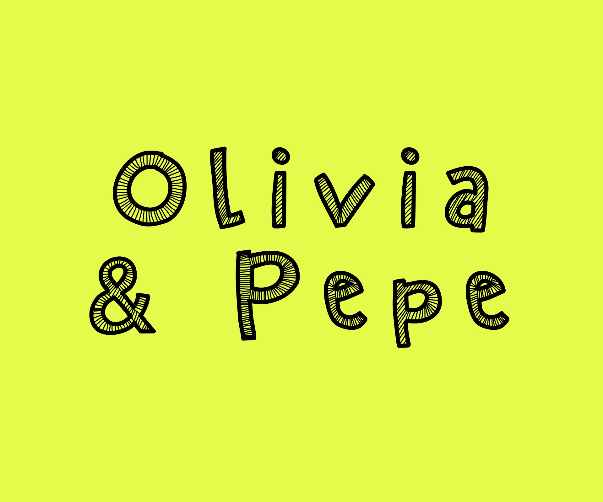 Olivia y Pepe